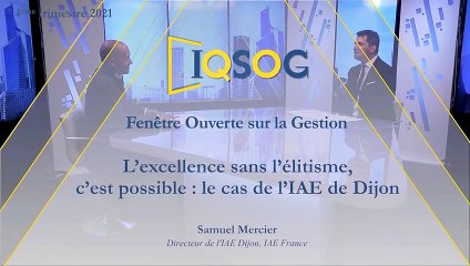 L’excellence sans l’élitisme, c’est possible : le cas de l’IAE de Dijon [Samuel Mercier]
