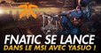 League of Legends : Fnatic entre en scène pour le MSI, avec un pick surprise