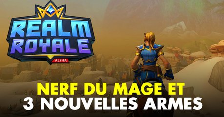 Realm Royale : un nerf du mage est prévu, avec trois nouvelles armes pour tous