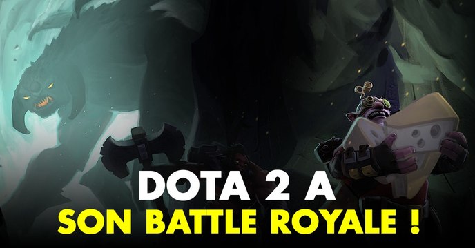 DOTA 2 est le premier MOBA à proposer un mode Battle Royale