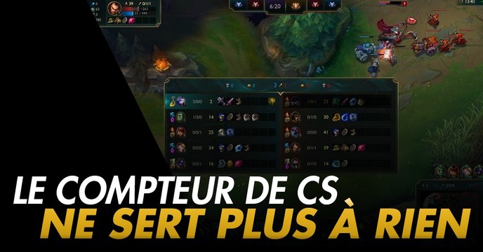 League of Legends : depuis le dernier patch vous pouvez être derrière en CS et avoir plus de golds