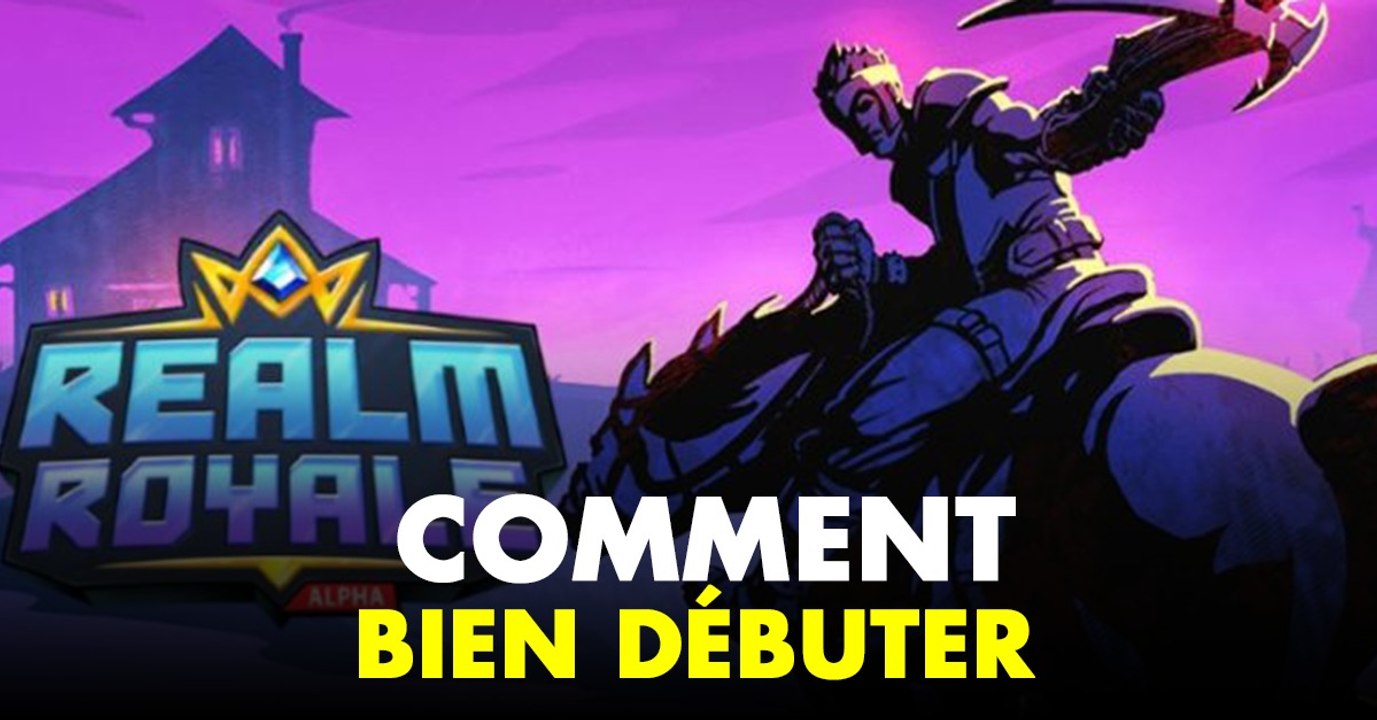 Realm Royale : comment bien débuter dans ce nouveau Battle Royale