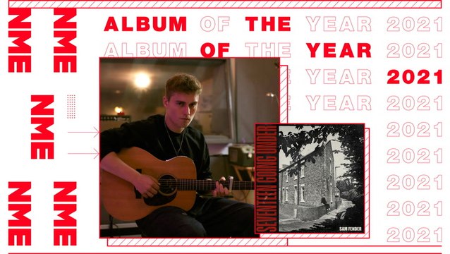 Sam Fender reacts to 'Seventeen Going Under' being named NME's Album Of The Year 2021