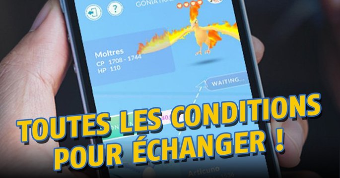 Pokémon Go : échanges de Pokémon et niveau de relation avec vos amis, tout ce qu'il faut savoir