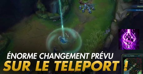 League of Legends : énorme nerf de prévu sur la téléportation