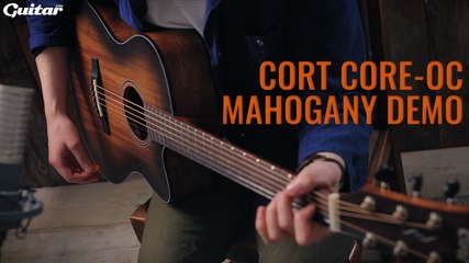 Cort's Core-OC Mahogany offers superb tones for the budget conscious