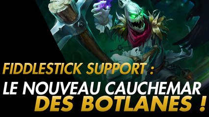 League of Legends : Fiddlestick support plus du tout un pick de niche