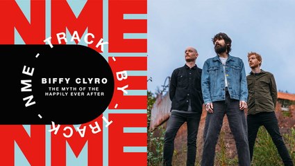 Biffy Clyro – 'The Myth Of The Happily Ever After' | Track by track