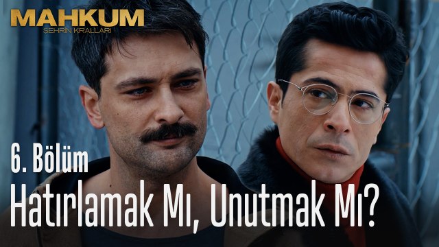 Unutmak mı yoksa hatırlamak mı daha kolay? - Mahkum 6. Bölüm