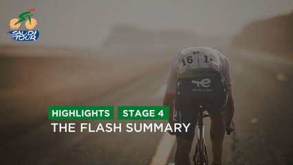 Flash Summary Étape 4 / Stage 4 - #SaudiTour 2022