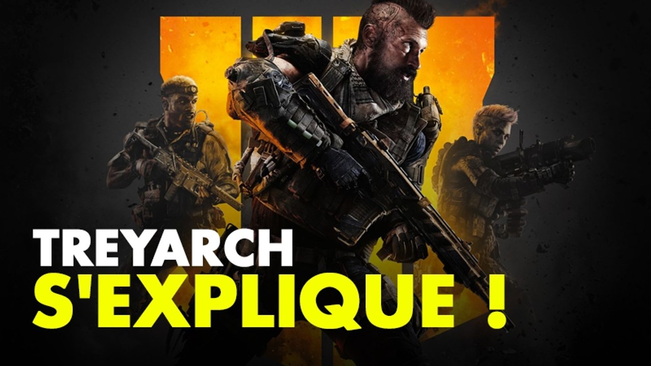 Call of Duty Black Ops 4 : Treyarch explique po...
