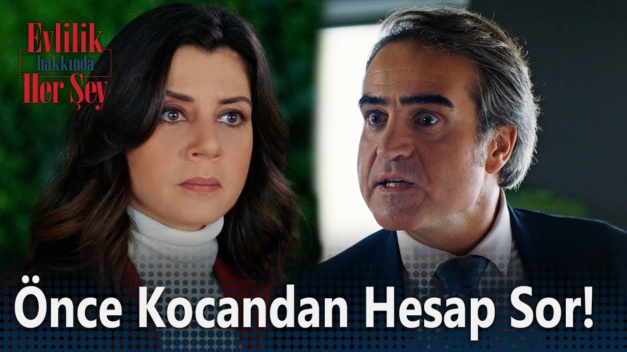 Sen önce kocandan hesap sor! - Evlilik Hakkında...