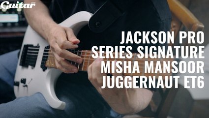 Jackson Pro Series Signature Misha Mansoor Juggernaut ET6