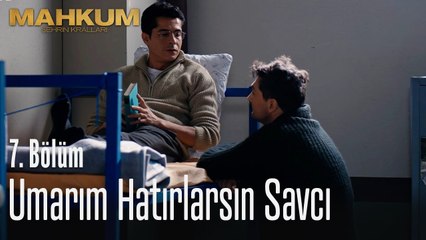 Umarım hatırlarsın Savcı - Mahkum 7. Bölüm
