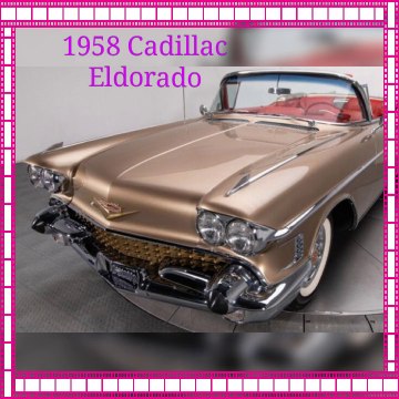 1958 Cadillac Eldorado . Classic cars