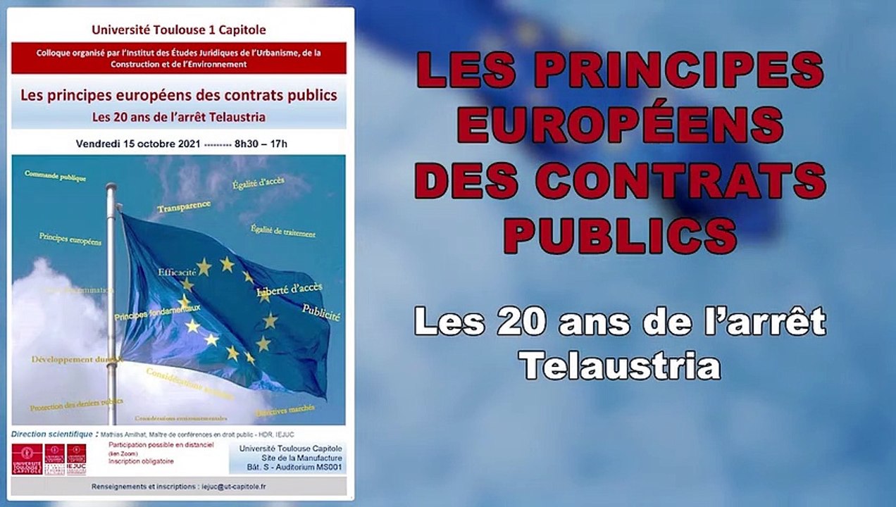"Les principes européens des contrats publics : les 20 ans de l’arrêt Telaustria", allocutions d'ouverture, Didier KRAJESKI, Professeur à l’Université Toulouse 1 Capitole, Directeur de l’IEJUC_colloque du 15 octobre 2021
