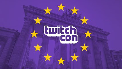 Twitch vient d'annoncer la TwitchCon en Europe !