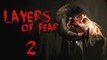 Layers of Fear 2 : la suite de l'excellent jeu d'horreur expérimental annoncée !