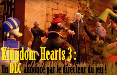 Kingdom Hearts 3 DLC : Mode Critique, nouveau monde ?