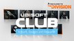 Ubisoft : attention, vos points Ubisoft Club vont disparaître sur la durée !