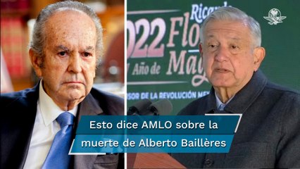 Expresa AMLO pésame por muerte de Alberto Baillères; destaca relación cercana