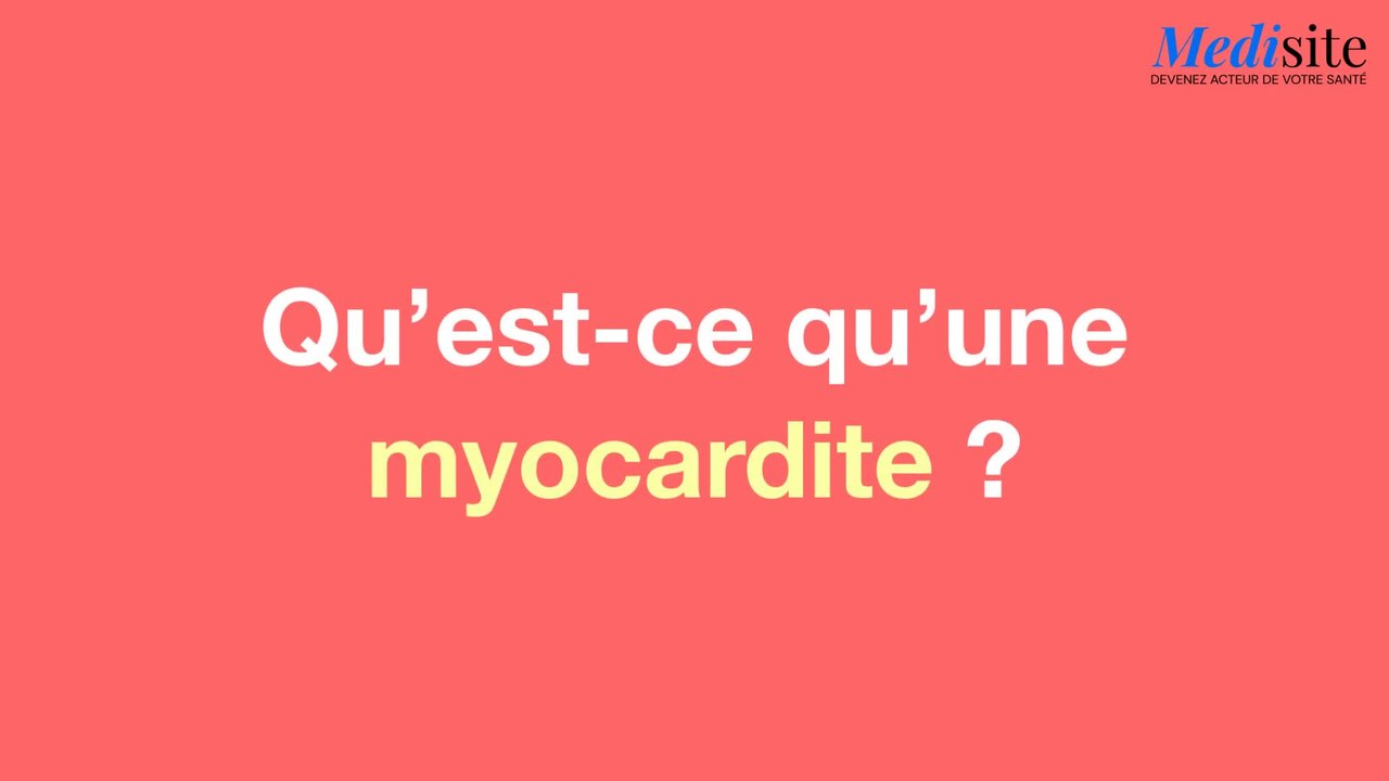 Qu'est-ce qu'une myocardite ?