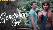 Generation Gap Ullu web series top 5 hot bold web series 2022 in hindi dubbed