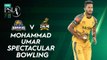 Mohammad Umar Spectacular Bowling | Karachi Kings vs Peshawar Zalmi | Match 11 | HBL PSL 7 | ML2G