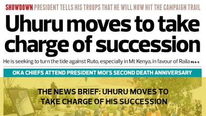 The News Brief: Uhuru moves to take charge of his succession