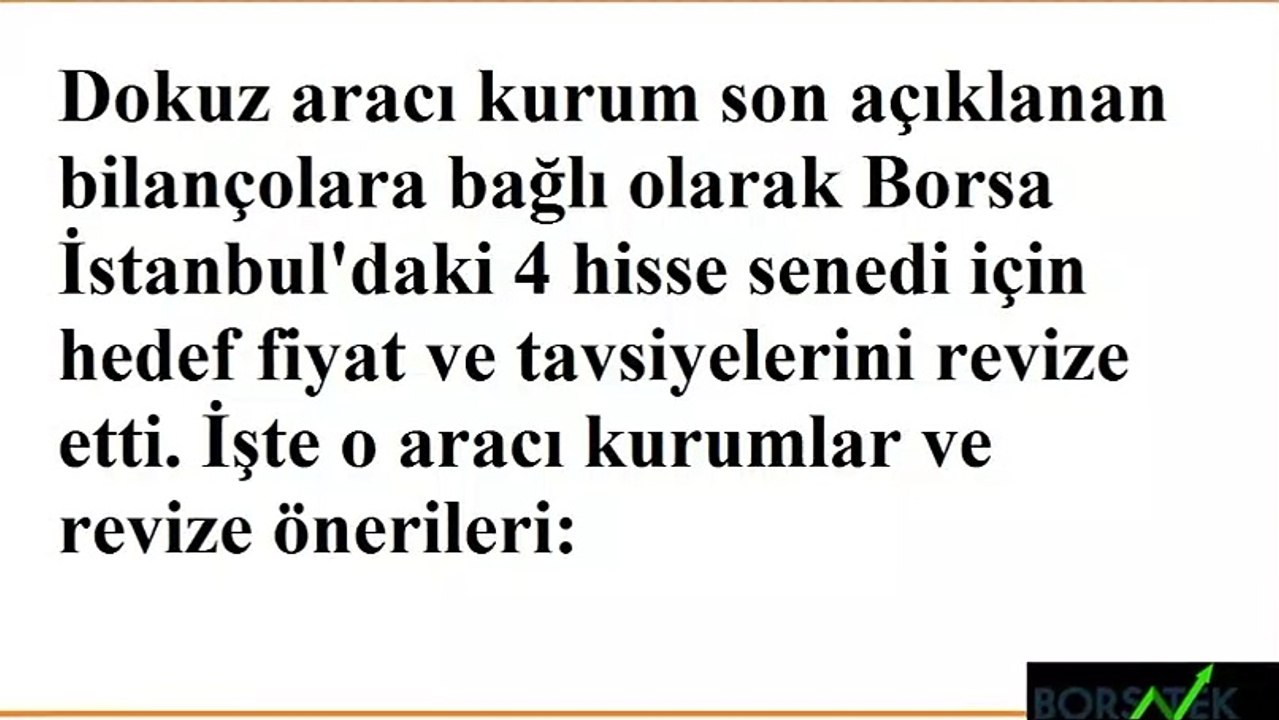 9 Aracı Kurum 4 Hisse İçin "AL" Önerisi Verdi