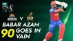 Babar Azam 90 Goes In Vain | Karachi Kings vs Peshawar Zalmi | Match 11 | HBL PSL 7 | ML2G