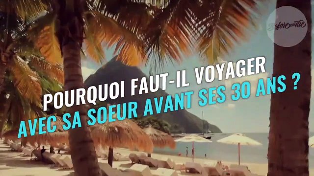 Voilà pourquoi vous devez faire un voyage à l'étranger avec votre soeur avant d'avoir 30 ans