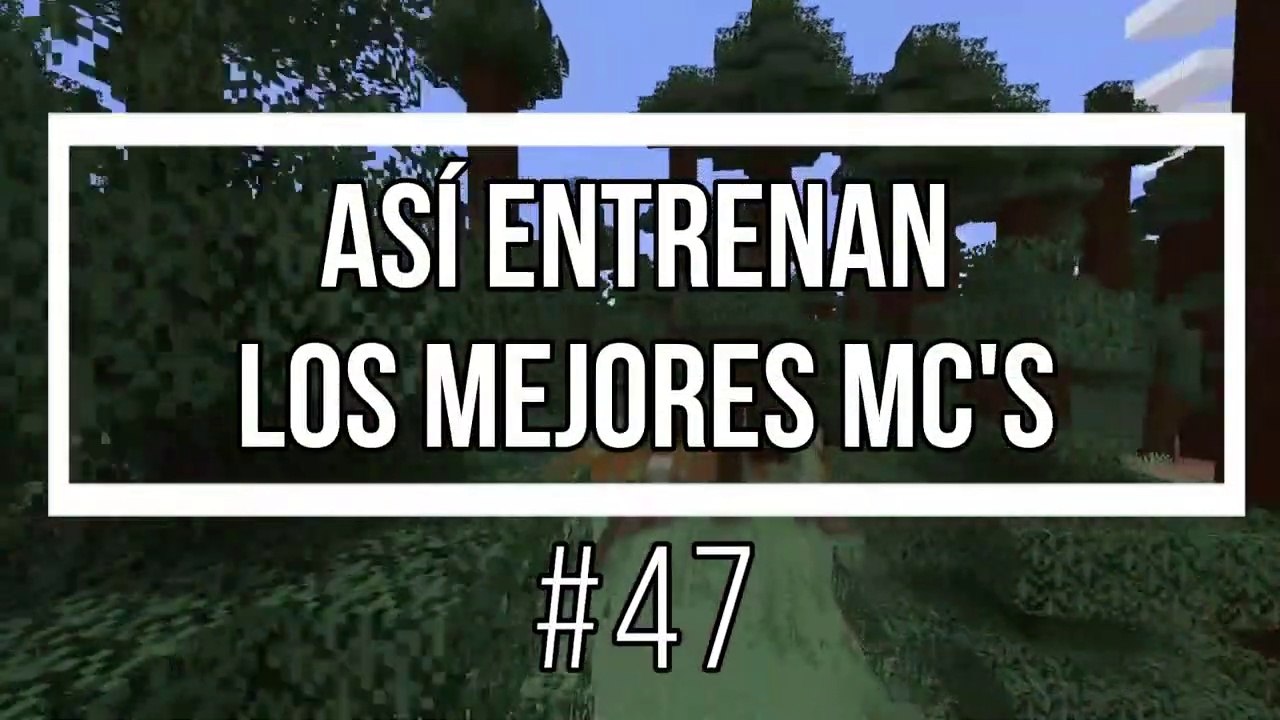 Así Entrenan Los Mejores MC's #47 *Fondo de Minecraft*