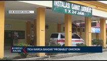 Tiga Warga Probable Omicron, Kasus Covid-19 di Kabupaten Banjar Kembali Meningkat