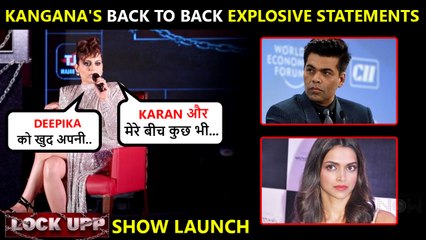 Kangana's EXPLOSIVE Comment On Salman, Karan, Angry Reaction On Deepika's Mention | Lock Upp Launch