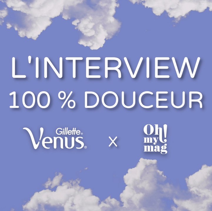 L'interview douceur
