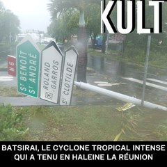 Batsirai, le cyclone tropical intense qui a tenu en haleine La Réunion
