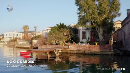 Üç Kız Kardeş’in yayın tarihi belli oldu