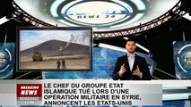 Le chef de l'État islamique tué lors d'une opération militaire en Syrie, annonce les États-Unis