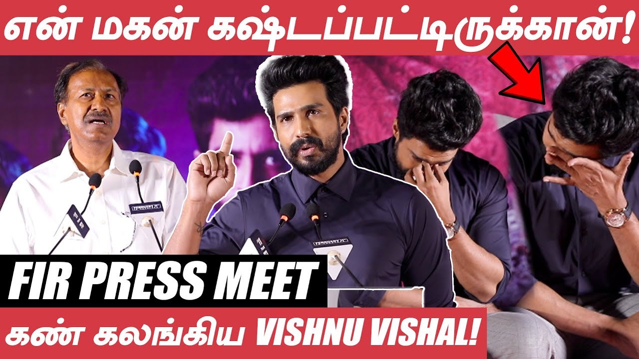 Vishnu Vishal Cries For his Father's Speech | F I R | Manjima Mohan | Raiza Wilson