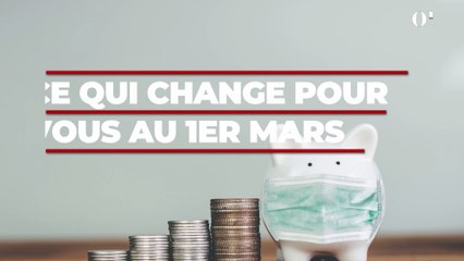 Conso : ce qui change pour vous au 1er mars 2021