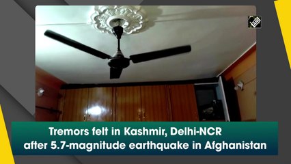 Tremors felt in Kashmir, Delhi-NCR after 5.7-magnitude earthquake in Afghanistan
