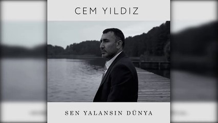 Cem Yıldız - Sen Yalansın Dünya (Official Audio)
