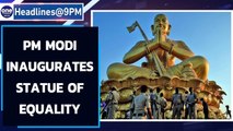 PM Modi inaugurates Statue of Equality honouring Saint Ramanujacharya | Oneindia News