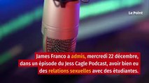 James Franco confesse avoir eu des relations sexuelles avec certaines de ses élèves