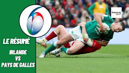 Tournoi des Six Nations 2022 :  Irlande - Pays de Galles - Le résumé