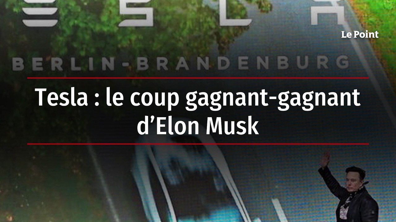 Tesla : le coup gagnant-gagnant d’Elon Musk