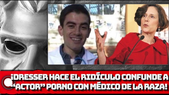 ¡DRESSER HACE EL RIDICULO, CONFUNDE A ACTOR NOPOR CON MÉDICO DE LA RAZA!