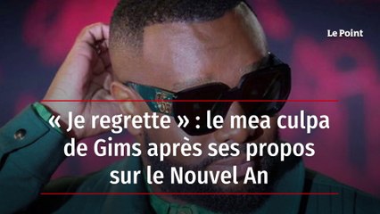« Je regrette » : le mea culpa de Gims après ses propos sur le Nouvel An