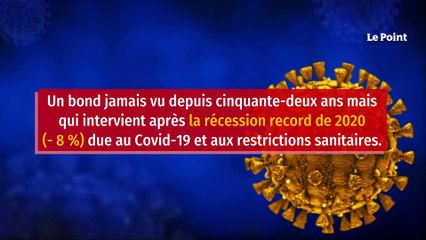 La croissance française atteint 7 % en 2021, du jamais-vu en 52 ans